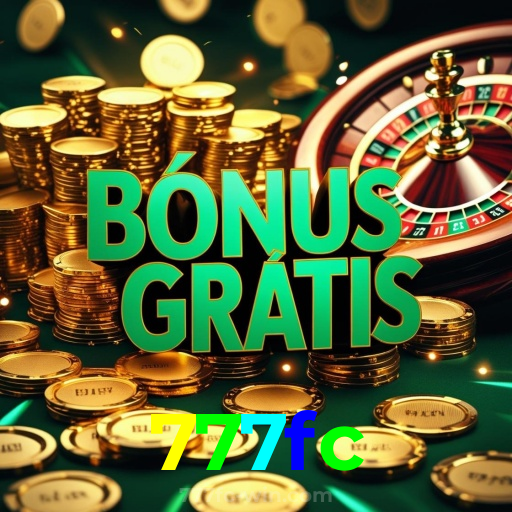 777fc:O melhor do cassino está ao seu alcance! Jogue agora!